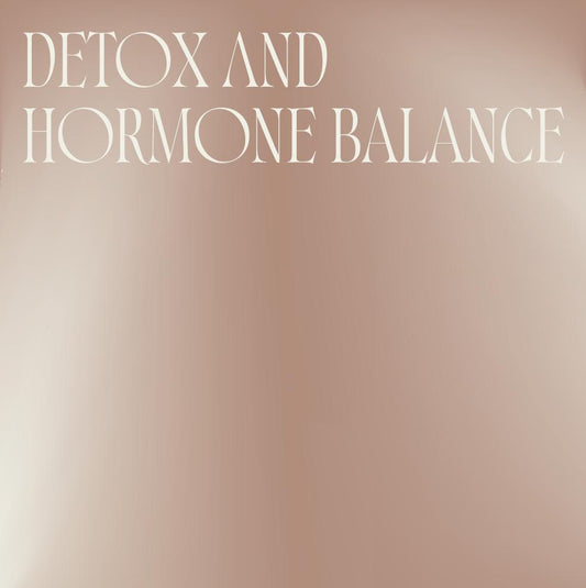 Body Detox & Hormone Balance